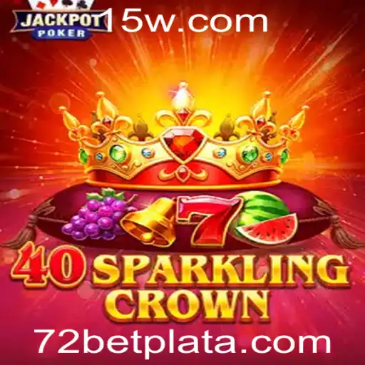 Explorando o Emocionante Mundo de 40SparklingCrown na Plataforma 72 Bet