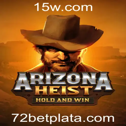 Descubra ArizonaHeist: O Novo Jogo da Plataforma 72 Bet