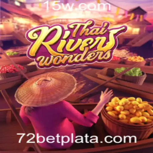 Descubra os Encantos e Regras do ThaiRiverWonders na 72 Bet Plataforma