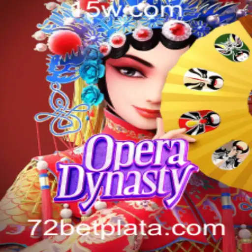 Descubra OperaDynasty na Plataforma 72 Bet